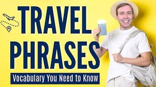 Useful TRAVEL PHRASES That You Need to Know