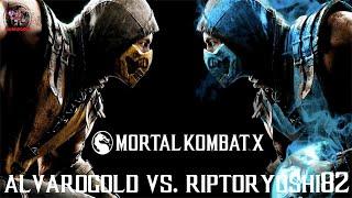 Mortal Kombat XL - Alvarogold Vs  Riptoryoshi82
