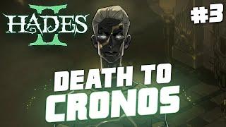 #3 DEATH TO CRONOS - HADES 2 EARLY ACCESS