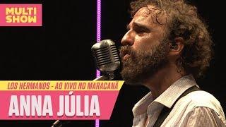 Los Hermanos - Anna Júlia (Ao Vivo no Maracanã) | Música Multishow