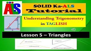 Video 177 - Understanding Trigonometry in Taglish;   Lesson 5 -Triangles | SOLID Ka ALS Tutorial