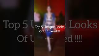 Top 5 Unique Looks of Urfi Javed ️#shorts #urfijaved #dress