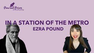 In a Station of the Metro by Ezra Pound: Poetry Reading & Analysis