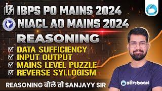 IBPS PO Mains /NIACL AO Mains 2024 Reasoning | Data Sufficiency | Input Output | Reverse Syllogism