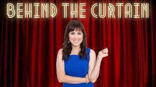 Behind the Curtain | Episode 4 | Brittany Hodak