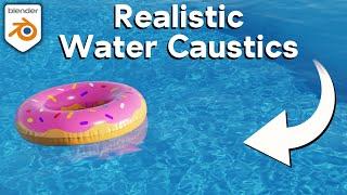Realistic Water Caustics  (Blender Tutorial)