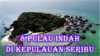 8 Wisata Pulau Indah Di Kepulauan Seribu Yang Wajib Kalian Kunjungi