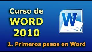 Curso de Word 2010. 1. Primeros pasos. Aprende Word desde cero hasta nivel avanzado.