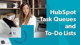 Nailing the Use of HubSpot Tasks Queues