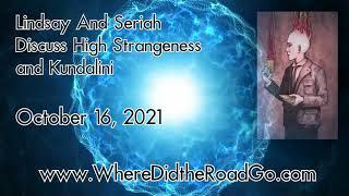 Kundalini and High Strangeness  - Oct 16, 2021