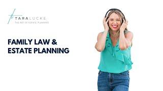 Family Law & Estate Planning