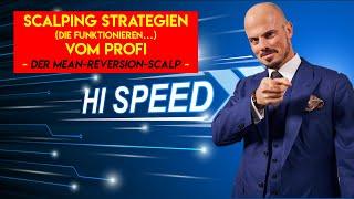 Scalping Trading Strategie Tutorial – Mean Reversion Scalp