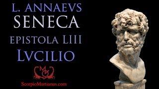 Seneca's letter 53 to Lucilius / Senecae epistola LIII Lucilio