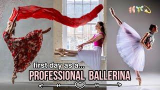 My First Day as a Professional BALLET DANCER!