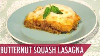 Healthy Dinner Recipe - Butternut Squash Lasagna