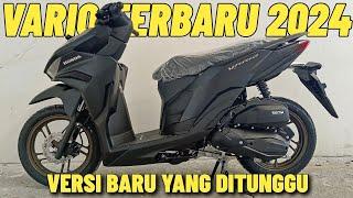 VARIO 125 TERBARU 2024 SUDAH DATANG VERSI BARU YANG KAMU TUNGGU TAMPILAN MAKIN KEREN DAN ELEGAN