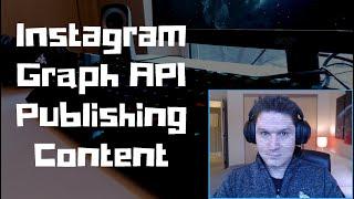 Instagram Graph API Publishing Content