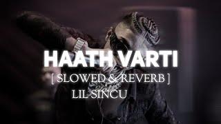 MC STAN - HAATH VARTI { SLOWED +REVERB } @MCSTANOFFICIAL666