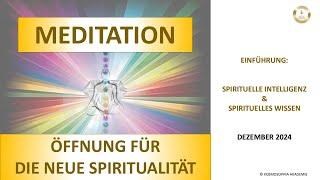 MEIDITATION ÖFFNUN FÜR DIE NEUE SPIRITUALITÄT