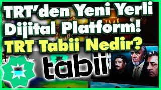 TRT Tabii Nedir? Yeni Platform Duyurusu ve Diğer Dijital İçerik Platformları Hakkında Haberler