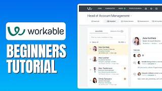 Workable Tutorial For Beginners - How To Use Workable