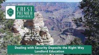 Dealing with Security Deposits the Right Way – Tempe Landlord Education