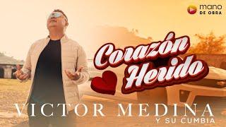 Corazón Herido | Victor Medina y su Cumbia, Video Oficial