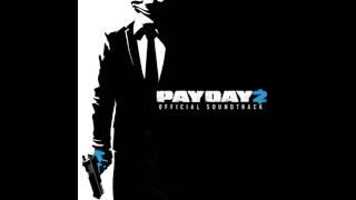 Payday 2 Official Soundtrack - #38 Backstab (Assault)