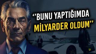 ''Bunu Öğrenmek Seni Zengin Edecek'' Bir Milyarderden Para Kazanmak Hakkında Hiç Duymadığınız Şeyler