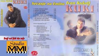 Ivan Kukolj Kuki i Juzni Vetar - Drugi sad ljubi oko moje (Audio 1998)