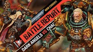 *NEW CODEX* Dark Angels vs Chaos Space Marines | Warhammer 40,000 Battle Report