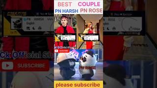 BEST COUPLE ‍️‍PN ROSE |  PN  Harsh GAMING Profile   short video | CK official short #freefire