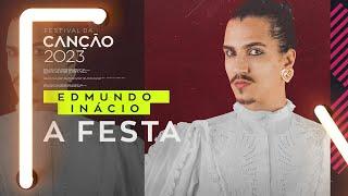 Edmundo Inácio – A Festa (Lyric Video) | Festival da Canção 2023