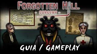 Forgotten Hill: Surgery |Guia/Gameplay Español|