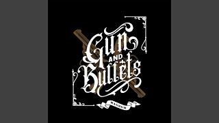 Gun and Bullets