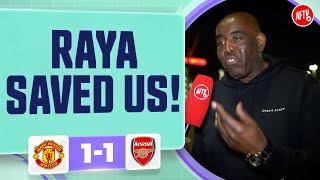 Raya Saved Us! (Robbie) | Manchester United 1-1 Arsenal