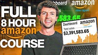 FREE 8 Hour Amazon FBA Course For Beginners | Complete A-Z Blueprint (2025)