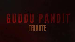 GUDDU PANDIT TRIBUTE | EDIT | LION OF MIRZAPUR | COMING  SOON / PRINCE EDITS