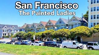 San Francisco tour, The Painted Ladies &  Alamo Square, SF | San Francisco 4K | Visit In The USA