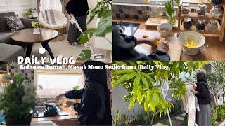 Kembali ke Rutinitas Ibu Rumah Tangga: Beberes Rumah, Masak Menu Sederhana | Daily Vlog