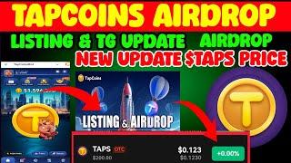 Tapcoins Biggest Update Tg & Listing l Tapcoins Airdrop New Update l Tapcoins Final Update Criteria