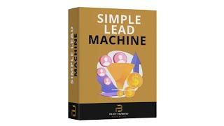  Verdiene online durch Affiliate Marketing mit der **Simple Lead Machine**