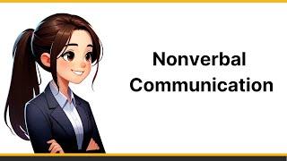 Mastering Nonverbal Communication in the Workplace