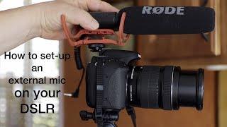 How to set-up and external mic on a DSLR