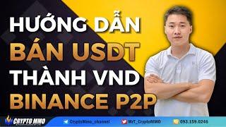 Hướng dẫn bán USDT thành VND mới nhất trên Binance P2P | Sàn Binance