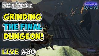 Live #30: SOULMASK️FOUND EXPLORER MASK & Restrictive Module!️Steel Age️