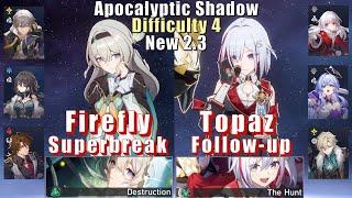 New Apocalyptic Shadow 4 | E0 Firefly Superbreak & E0 Topaz FuA | 2.3 3 Stars | Honkai: Star Rail