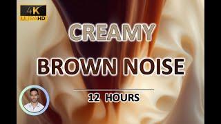 Creamy Brown Noise (12 Hours) BLACK SCREEN - Study, Sleep, Tinnitus Relief and Focus