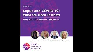 Lupus and COVID-19: What You Need to Know Live Webcast