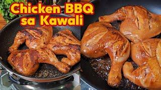 Chicken BBQ Sa Kawali! Chicken Barbeque in Pan/Wok